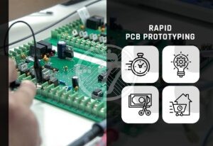 Why in-house Rapid PCB Prototyping is crucial for innovating Product Development?