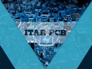 Is ITAR compliance required for printed circuit boards manufacturing?