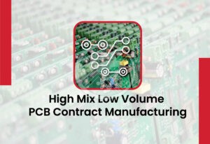 How does high-mix low volume PCB contract manufacturing benefit your NPI (New Product Introduction) electronics?
