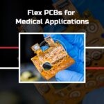 Flex PCBs for Medical Applications