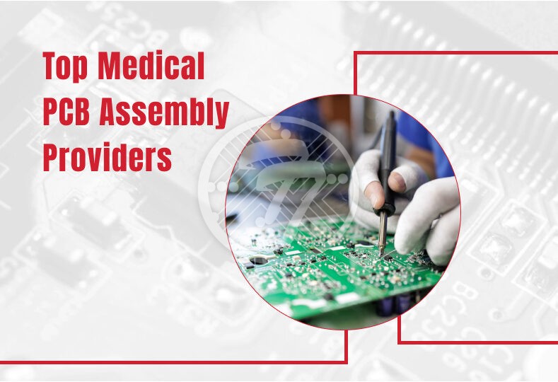 Top Medical PCB Assembly Provider