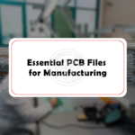 PCB files for manufacturing